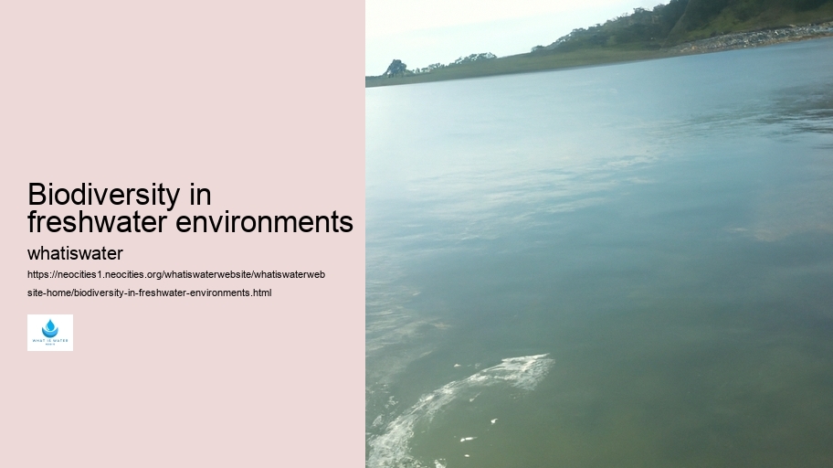Biodiversity in freshwater environments